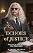 Echoes of Justice (The Dann...