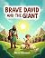 Brave David and the Giant