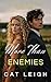 More than Enemies: Wixby Ri...