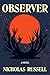 Observer: A Novel