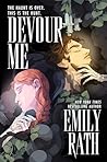 Devour Me: A Dark...