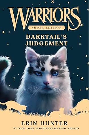 Darktail’s Judgment (Warriors Super Edition, #19)