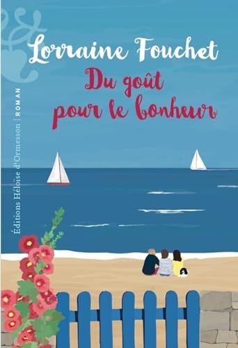 Du goût pour le bonheur (Kindle Edition)