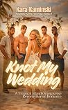 Knot My Wedding