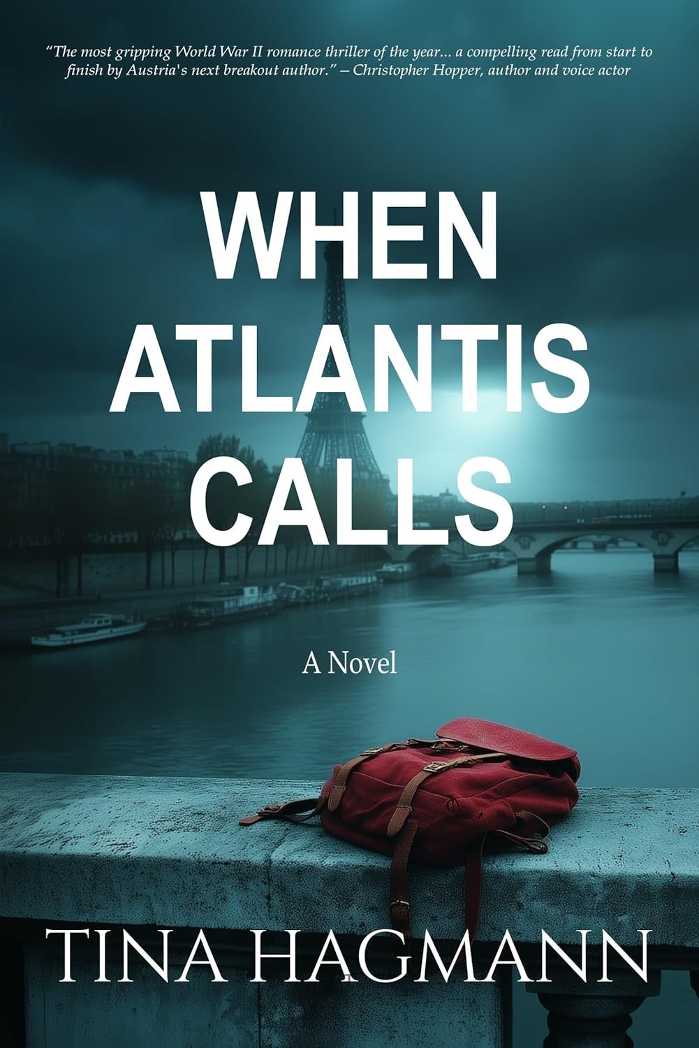 When Atlantis Calls: A gripping WWII thriller set in occupied France