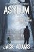 Asylum: Ein psychologischer...