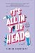 It's All in Your Head