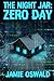 The Night Jar: ZERO DAY: Sy...