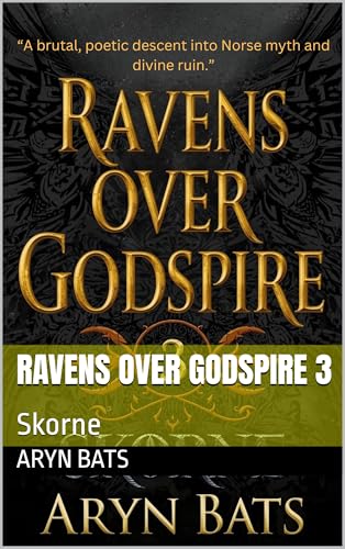 Ravens over Godspire 3: Skorne (Kindle Edition)