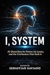 I, System: AI Des...