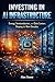 Investing in AI Infrastruct...