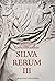Silva Rerum III