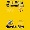 It's Only Drownin...