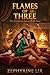 Flames of Three by Zephyrine Lir