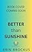 Better than Sunshine (Sunse...