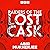 Raiders of the Lost Cask: A...