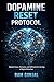 Dopamine Reset Protocol: Reclaim Focus, Motivation, and Self-Control in the Age of Digital Distraction (The Dopamine Mastery Series Book 1)