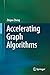 Accelerating Graph Algorithms