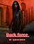 Dark Force