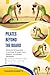 PILATES BEYOND THE BOARD: I...