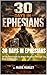 30 Days In Ephesians  by Mark Manley