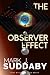 The Observer Effect: what w...