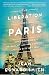 The Liberation of Paris by Jean Edward Smith