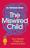 The Miswired Chil...