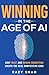 Winning in the Age of AI by Razy Shah Winning in the Age of AI by Razy Shah