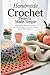 Handmade Crochet Projects Made Simple by Conrad Dunn