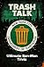Trash Talk : Ultimate San-M...