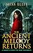 The Ancient Melody Returns:...