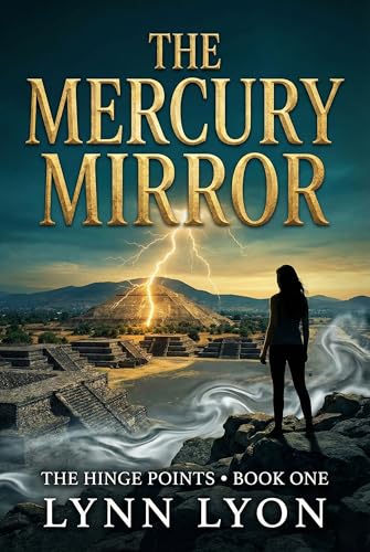 The Hinge Points: The Mercury Mirror: An Archaeological Thriller Series Book 1 (Kindle Edition)