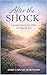 After the Shock : Living, F...