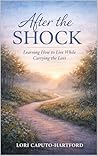 After the Shock  by Lori Caputo-Hartford
