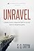 Unravel: A deadly secret. A...