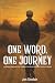 ONE WORD, ONE JOURNEY: Expl...