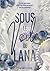 Sous le voile de Lana (French Edition)