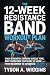 THE 12-WEEK RESISTANCE BAND...
