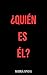 ¿Quién es él?: (El dueto del desconocido nº1) (Spanish Edition)