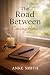 The Road Between - Coming Home
