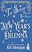 The Sisters' Mail-Order Bride Company's New Year's Dilemma by Kit Morgan