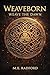 Weaveborn: Weave the Dawn (...