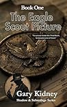 The Eagle Scout Picture by Gary Kidney The Eagle Scout Picture by Gary Kidney