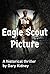 The Eagle Scout Picture: A ...