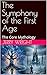 The Symphony of the First A...