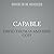 Capable: How to Teach Your Kids the Strengths, Skills, and Strategies to Build Resilience