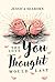 The Love You Thought Would Last by Jessica Seaborn