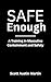 SAFE ENOUGH: A Training In Masculine Containment and Relational Safety