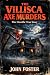 The Villisca Axe Murders by John Foster
